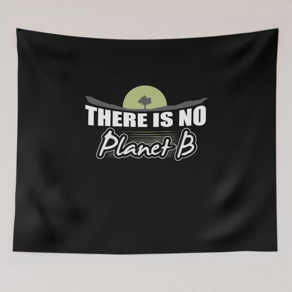 Item preview, There Is No Planet B designed and sold by TomGiantDesigns.