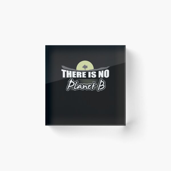 Item preview, There Is No Planet B designed and sold by TomGiantDesigns.