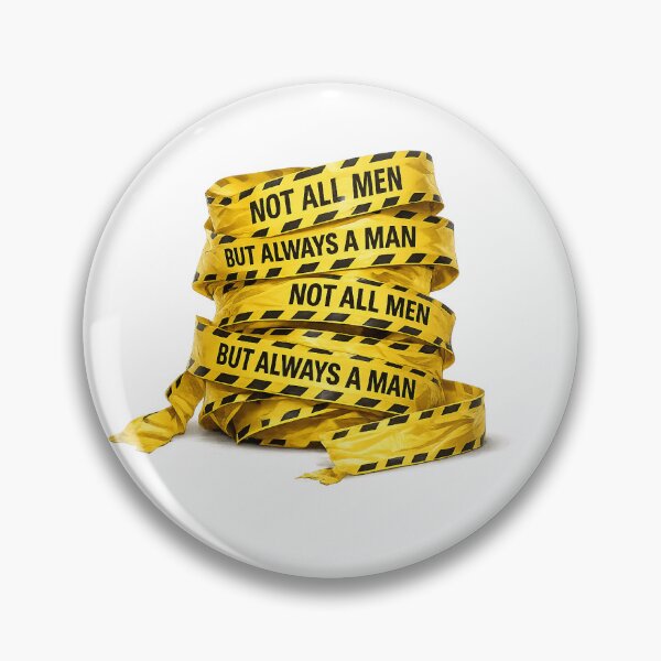 Item preview, Not all men but always a man hazard tape  designed and sold by memorylapsecafe.