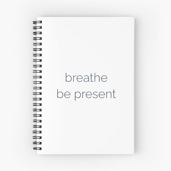 Item preview, Breathe Be Present – Calm Living Quote designed and sold by Ocean and Palm.