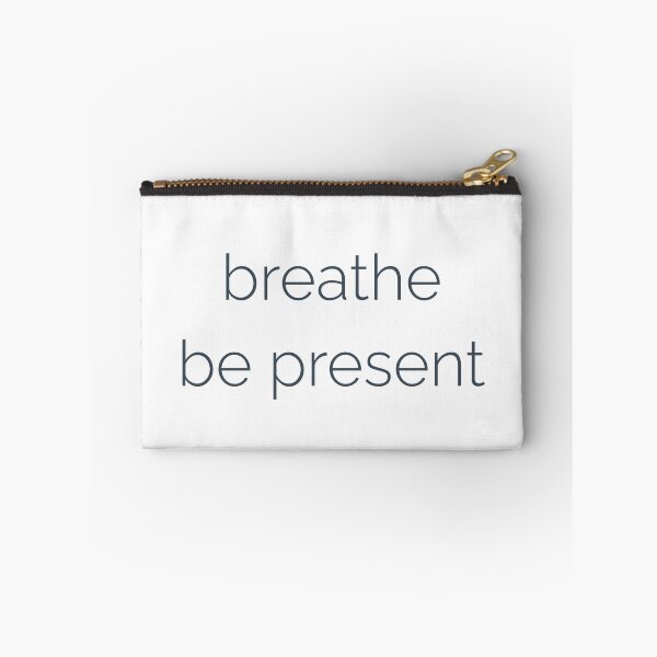 Item preview, Breathe Be Present – Calm Living Quote designed and sold by Ocean and Palm.