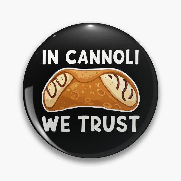 Item preview, Sicily Cannolo Funny Saying - IN CANNOLI WE TRUST designed and sold by Carl's Clothing.