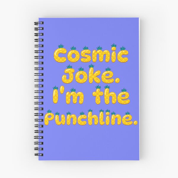 Item preview, Cosmic Joke Punchline Funny Saying Pineapple Typography designed and sold by Mauswohn.