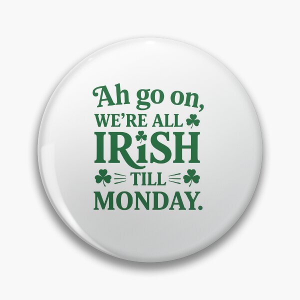 Item preview, We’re All Irish Till Monday designed and sold by taiche.
