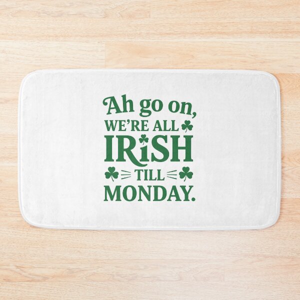 Item preview, We’re All Irish Till Monday designed and sold by taiche.