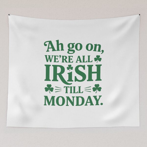 Item preview, We’re All Irish Till Monday designed and sold by taiche.