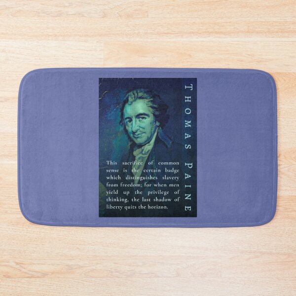 Item preview, Thomas Paine quote: This sacrifice of common sense is the certain badge which distinguishes slavery from freedom; designed and sold by artbleed.