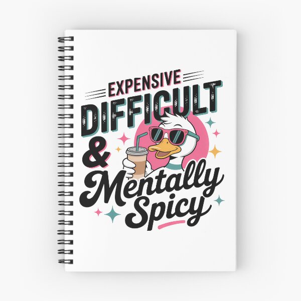 Item preview, Expensive Difficult Mentally Spicy Duck designed and sold by Gallory Hive.