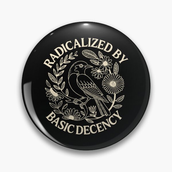 Item preview, radicalized by basic decency designed and sold by monicawelch3.