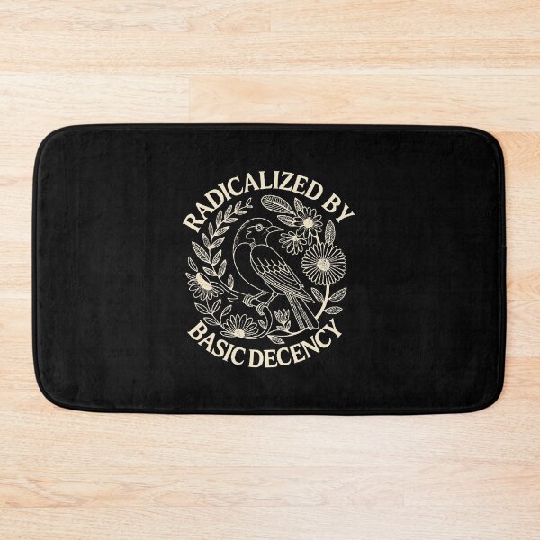 Item preview, radicalized by basic decency designed and sold by monicawelch3.