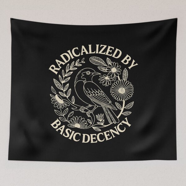 Item preview, radicalized by basic decency designed and sold by monicawelch3.