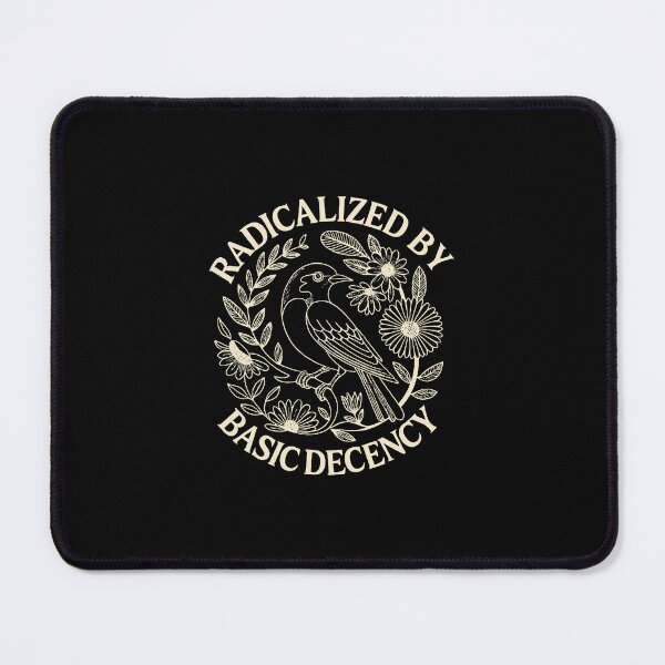 Item preview, radicalized by basic decency designed and sold by allisonjeffries.