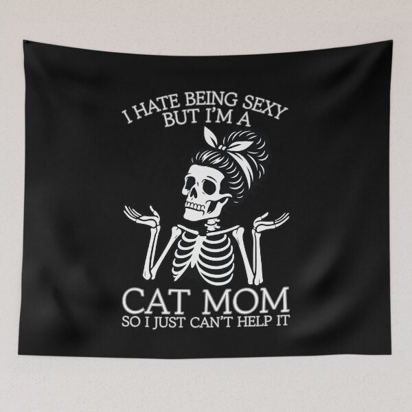 Item preview, i hate being sexy but i'm a cat mom so i just can't help it Skeleton Classic Funny T-Shirt designed and sold by OldSkullDesigns.