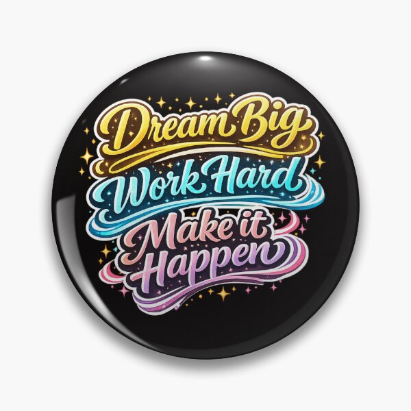 Item preview, Dream Big Work Hard Make It Happen Typography designed and sold by Tadeusz1.