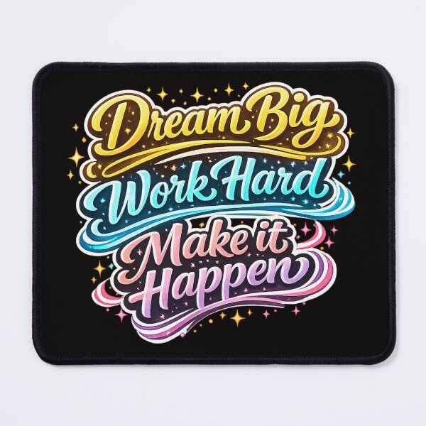 Item preview, Dream Big Work Hard Make It Happen Typography designed and sold by Tadeusz1.
