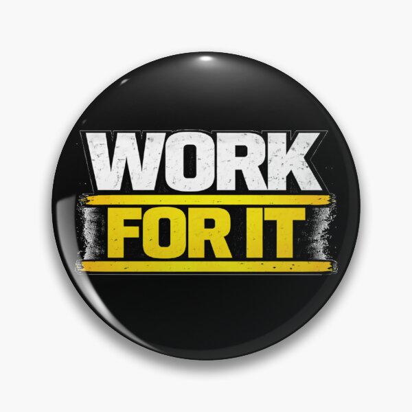 Item preview, Work For It Gym Motivation Discipline Mindset Design designed and sold by Wolf Garage.