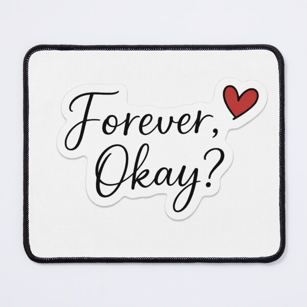 Item preview, Forever, Okay? Minimal Love Sticker | Romantic Aesthetic Quote Vinyl Decal designed and sold by Lovestickerco.