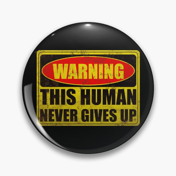 Item preview, Warning This Human Never Gives Up - Motivational Quote For Athletes designed and sold by XIOMOS.