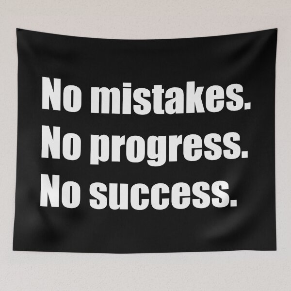 Item preview, no mistakes no progress no success - quote about change designed and sold by XIOMOS.