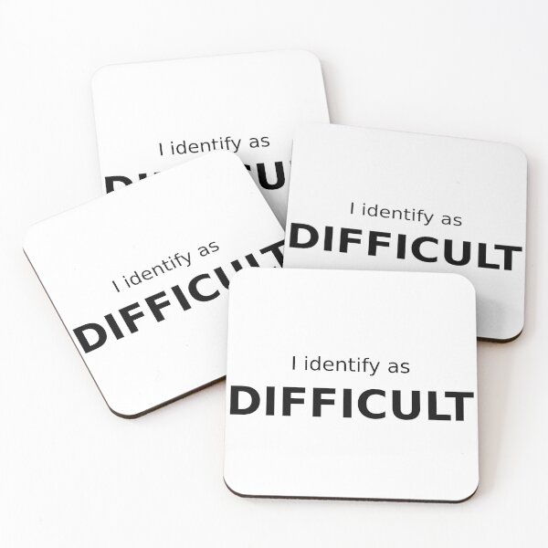 Item preview, I identify as DIFFICULT.   designed and sold by StrayaStyle.