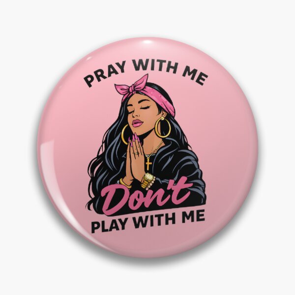 Item preview, Pray with Me. Don't Play with Me. designed and sold by Charisma Enigma.
