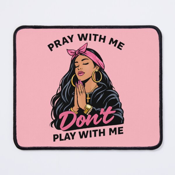 Item preview, Pray with Me. Don't Play with Me. designed and sold by Charisma Enigma.