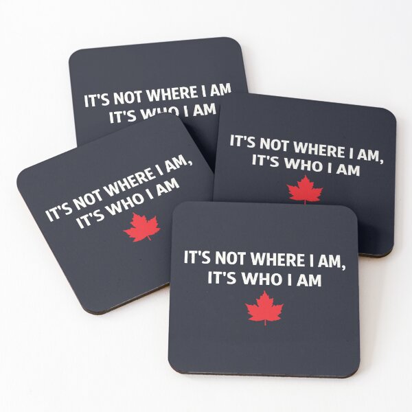 Item preview, Canada It's Not Where I Am It's Who I Am  designed and sold by HowToCanadian.