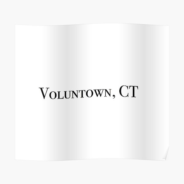 "Voluntown, CT" Poster for Sale by lukaskugler Redbubble