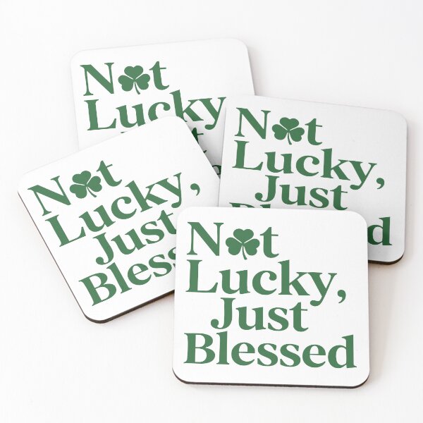 Item preview, Not Lucky, Just Blessed designed and sold by LimaArtLab.