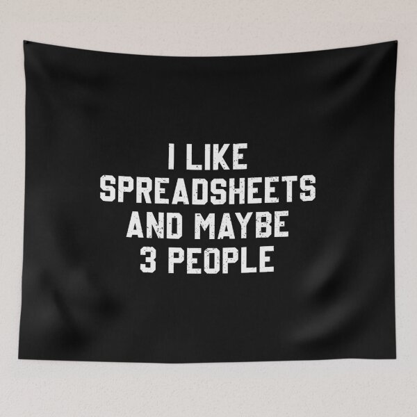 Item preview, I Like Spreadsheets And Maybe 3 People - Actuary Gift designed and sold by divanagebazy.