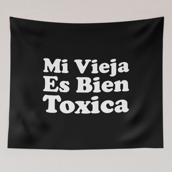 Item preview, Mi Vieja Es Bien Toxica - Funny Cute Spanish Women designed and sold by vionartymoiz.