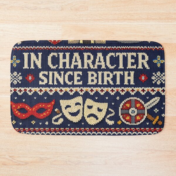 Item preview, In Character Since Birth Funny Role-Playing Saying designed and sold by Mauswohn.