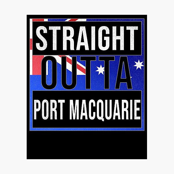 Straight Outta Port Macquarie Retro Style - Gift For An Australian From Port Macquarie in New South Wales , Design Has The Australia Flag Embedded Photographic Print