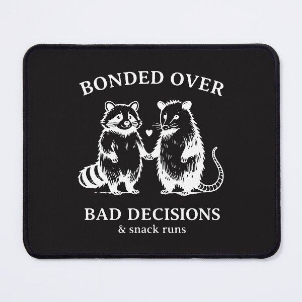 Item preview, Bonded Over Bad Decisions and Snack Runs Funny Raccoon Best Friend Design   designed and sold by kiralynstration.
