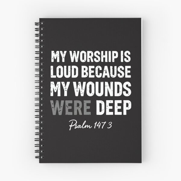 Item preview, My Worship Is Loud Because My Wounds Were Deep Psalm 147:3 Christian Faith Design designed and sold by kiralynstration.