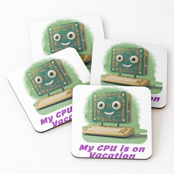 Item preview, My CPU is on Vacation, a funny gift for the computer geek designed and sold by PiperParrot.