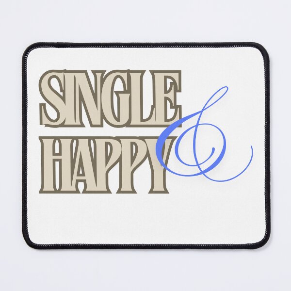 Item preview, Single Happy – Confident Single Life Typography Design designed and sold by SalinahYahya.