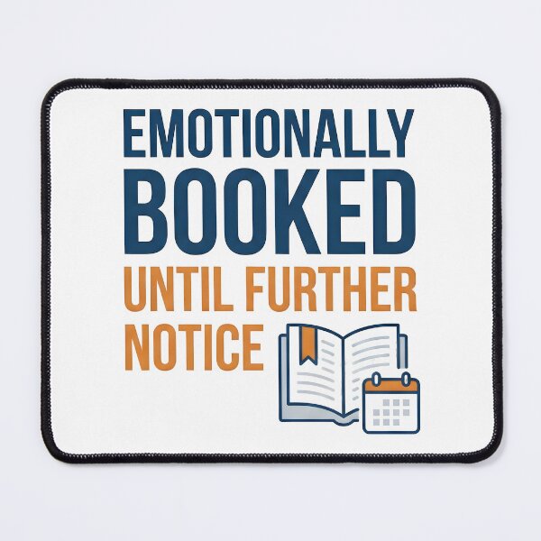 Item preview, booked, emotionally, feelings, mood, sentiment designed and sold by TrueArtVibes.
