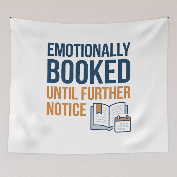 Item preview, booked, emotionally, feelings, mood, sentiment designed and sold by TrueArtVibes.
