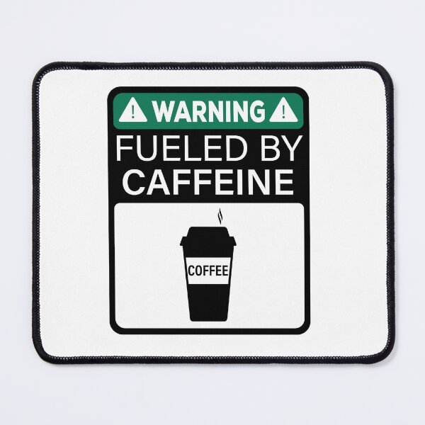 Item preview, Warning Fueled by Caffeine designed and sold by ElseWorldDesign.