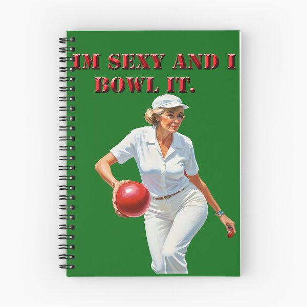 Item preview, Lawn Bowls: Im Sexy And I Bowl It designed and sold by A-Work-Of-Art.
