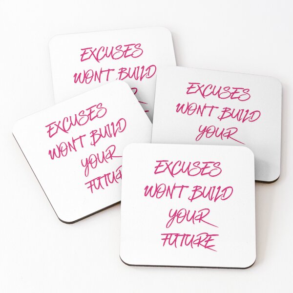 Item preview, Excuses won't build your future designed and sold by BlissThreads.