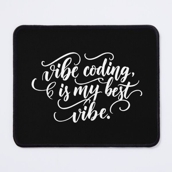 Item preview, Vibe coding is my best vibe designed and sold by Coowo22.