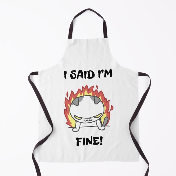 Item preview, I said I'm fine! designed and sold by BlissThreads.