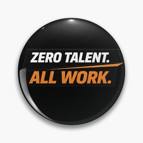 Item preview, Zero Talent All Work Motivation Typografy designed and sold by the-dovlat.