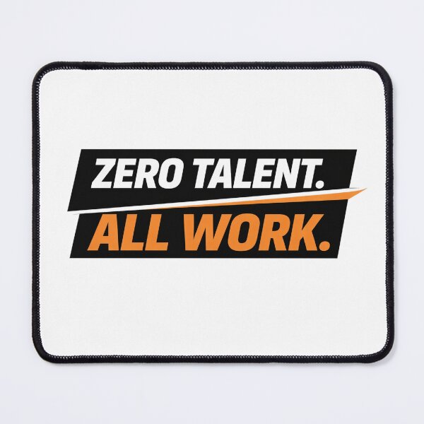 Item preview, Zero Talent All Work Motivation Typografy designed and sold by the-dovlat.