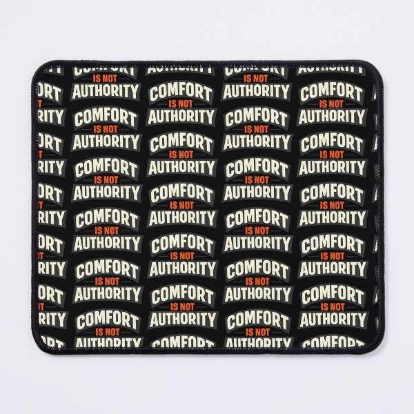 Item preview, Comfort Is Not Authority Funny Anti Social Quote Design designed and sold by TeeTimeTreasure.