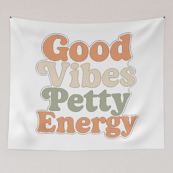 Item preview, Good Vibes, Petty Energy designed and sold by Thompika.