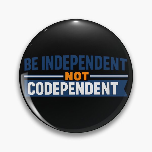 Item preview, Be Independent Not Codependent Bold Leadership Quote Design designed and sold by TeeTimeTreasure.