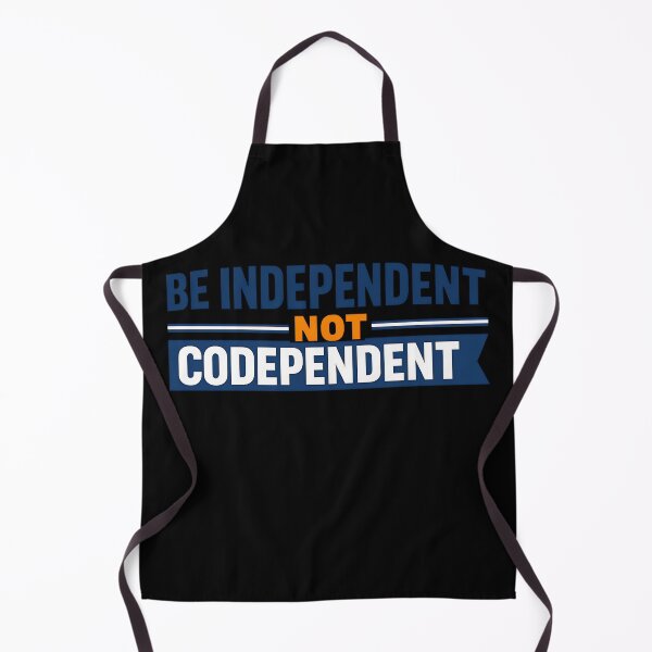 Item preview, Be Independent Not Codependent Bold Leadership Quote Design designed and sold by TeeTimeTreasure.
